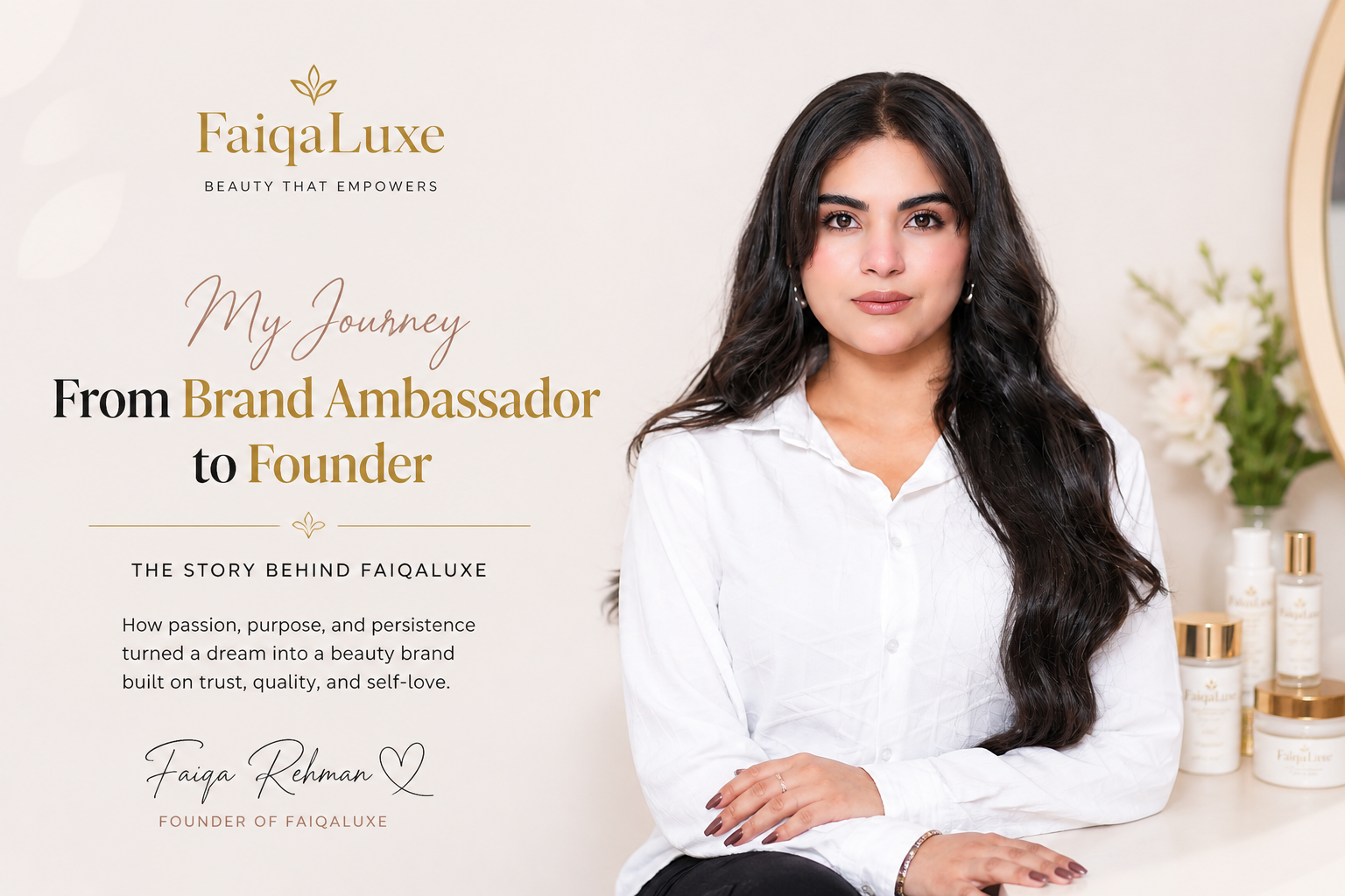 You are currently viewing Faiqa Rehman – From Brand Ambassador to Founder