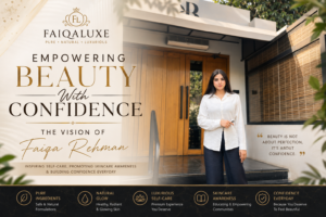 Faiqa Rehman featured in a luxury skincare blog banner for Faiqaluxe highlighting beauty, confidence, self-care, and skincare awareness.