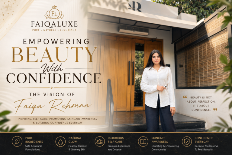 Read more about the article Empowering Beauty With Confidence – The Vision of Faiqa Rehman